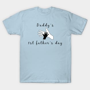 Father's day daddy's 1st father's day gift T-Shirt